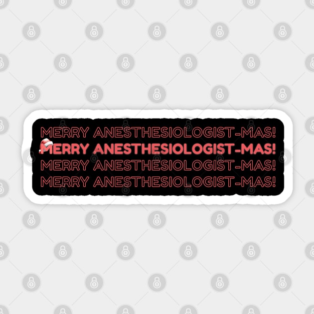 Merry Christmas anesthesiology doctor Sticker by MedicineIsHard